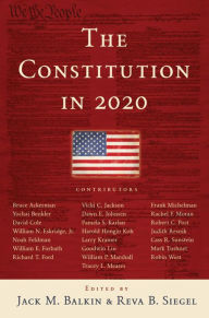 Title: The Constitution in 2020, Author: Jack M. Balkin