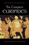 Alternative view 1 of The Complete Euripides, Volume I: Trojan Women and Other Plays