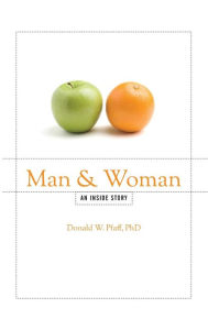 Title: Man and Woman: An Inside Story, Author: Donald W. Pfaff