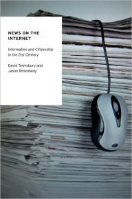 Title: News on the Internet: Information and Citizenship in the 21st Century, Author: David Tewksbury