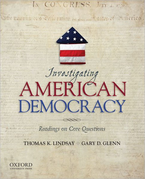 Investigating American Democracy: Readings on Core Questions