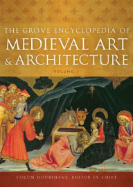 Title: The Grove Encyclopedia of Medieval Art and Architecture: 6-Volume Set, Author: Oxford University Press