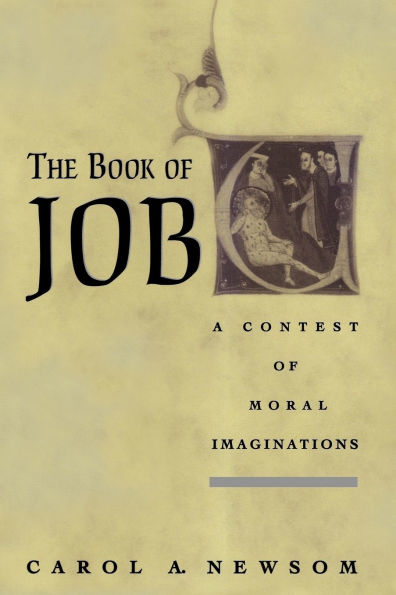 The Book of Job: A Contest of Moral Imaginations