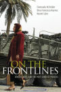 On the Frontlines: Gender, War, and the Post-Conflict Process