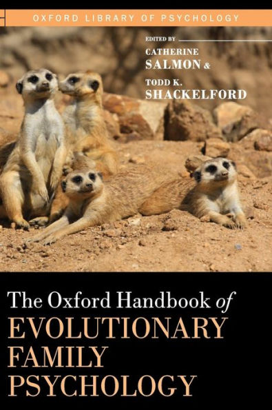 The Oxford Handbook of Evolutionary Family Psychology