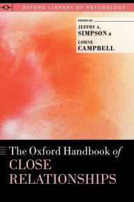 Title: The Oxford Handbook of Close Relationships, Author: Jeffry A. Simpson