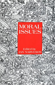 Title: Moral Issues / Edition 1, Author: Jan Narveson