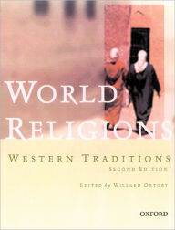 Title: World Religions: Western Traditions / Edition 2, Author: Willard G. Oxtoby