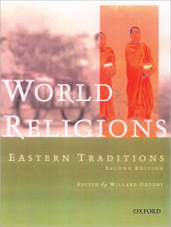 Title: World Religions: Eastern Traditions / Edition 2, Author: Willard G. Oxtoby