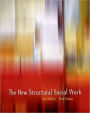 The New Structural Social Work: Ideology, Theory, Practice / Edition 3