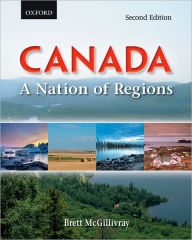 Title: Canada A Nation of Regions / Edition 2, Author: Brett McGillivray