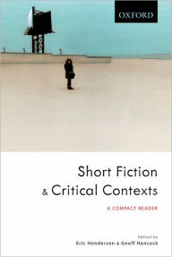 Title: Short Fiction and Critical Contexts, Author: Eric Henderson