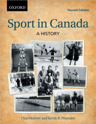 Title: Sport in Canada: History, Author: Morrow