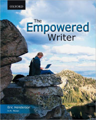 Title: The Empowered Writer: An Essential Guide to Writing and Research, Author: Eric Henderson