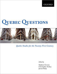 Title: Quebec Questions: Quebec Studies for the Twenty-First Century, Author: Jarrett Rudy