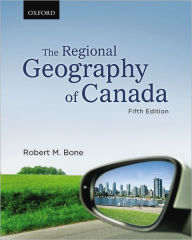 Title: The Regional Geography of Canada / Edition 5, Author: Robert Bone