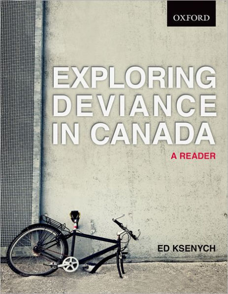 Exploring Deviance in Canada: A reader