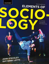 Title: Elements of Sociology: A Critical Canadian Introduction, Author: John Steckley