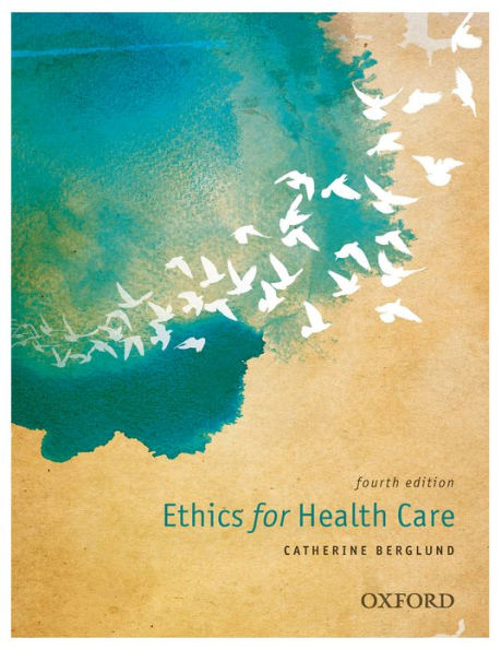 Ethics for Health Care / Edition 4