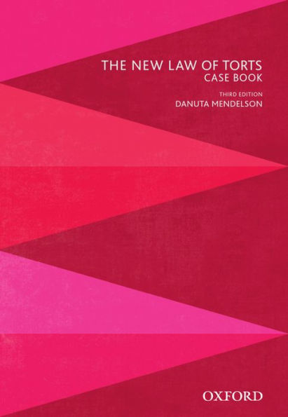 The New Law of Torts Case Book / Edition 3
