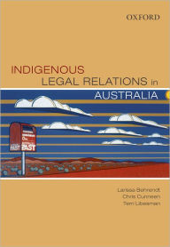 Title: Indigenous Legal Relations in Australia, Author: Larissa Behrendt