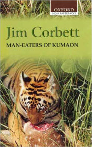 Title: Man-Eaters of Kumaon / Edition 1, Author: Jim Corbett