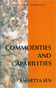 Title: Commodities and Capabilities / Edition 1, Author: Amartya Sen