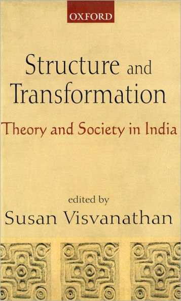 Structure and Transformation: Theory Society India