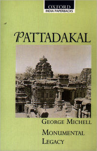 Title: Pattadakal, Author: George Michell