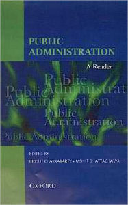 Title: Public Administration: A Reader, Author: Bidyut Chakrabarty
