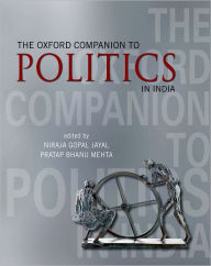 Title: The Oxford Companion to Politics in India, Author: Niraja Gopal Jayal