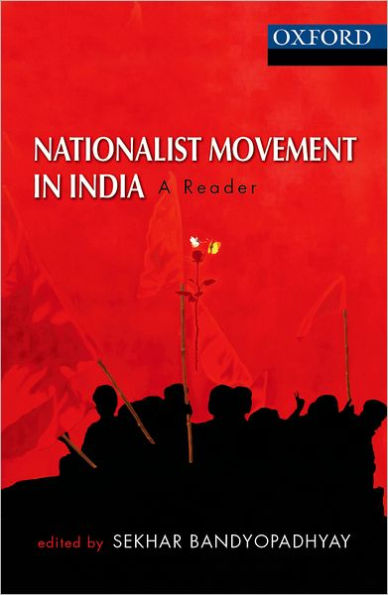 Nationalist Movement in India: A Reader