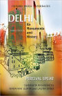 Delhi: Its Monuments and History