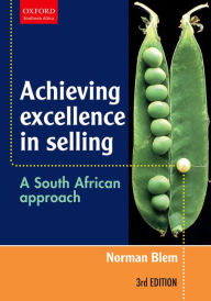 Title: Achieving Excellence in Selling / Edition 3, Author: Norman Blem