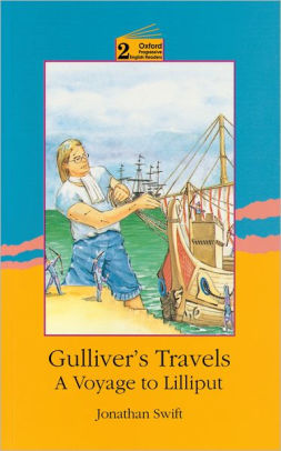 Gulliver S Travels A Voyage To Lilliput Oxford