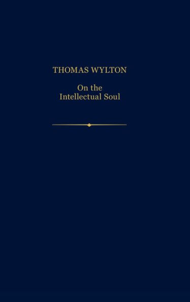 Thomas Wylton: On the Intellectual Soul