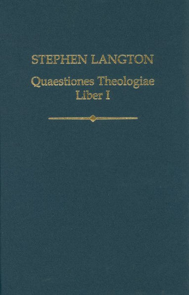 Stephen Langton, Quaestiones Theologiae: Liber I