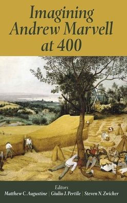 Imagining Andrew Marvell at 400