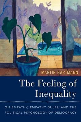 the Feeling of Inequality: On Empathy, Empathy Gulfs, and Political Psychology Democracy