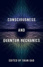 Consciousness and Quantum Mechanics