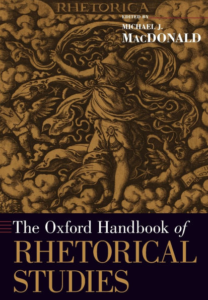 The Oxford Handbook of Rhetorical Studies