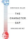 The Character Gap: How Good Are We?