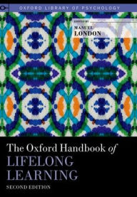 Title: The Oxford Handbook of Lifelong Learning, Author: Manuel London