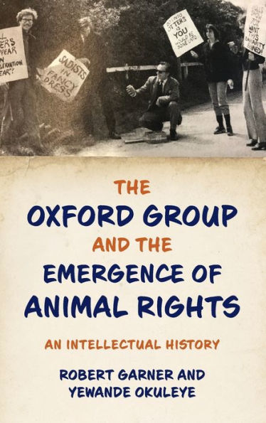 the Oxford Group and Emergence of Animal Rights: An Intellectual History