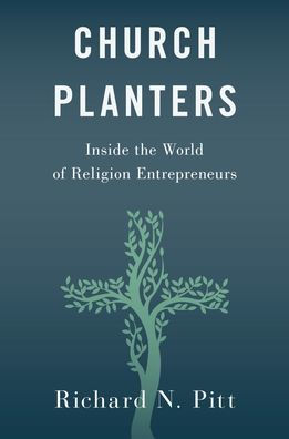 Church Planters: Inside the World of Religion Entrepreneurs