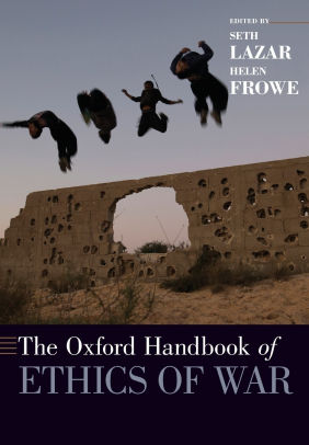 The Oxford Handbook of Ethics of War by Seth Lazar, Paperback | Barnes ...