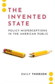 Free textbook downloads for ipad The Invented State: Policy Misperceptions in the American Public by Emily Thorson (English Edition)