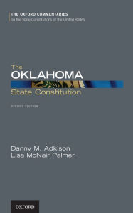 Title: The Oklahoma State Constitution, Author: Danny M. Adkison