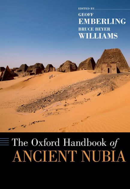 The Oxford Handbook of Ancient Nubia by Geoff Emberling, Bruce Williams ...