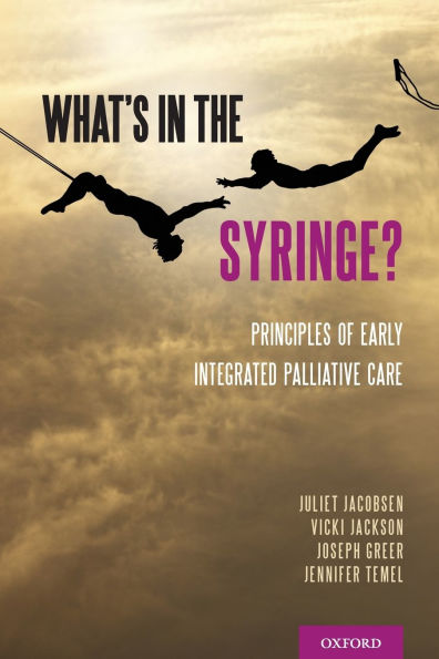 What's the Syringe?: Principles of Early Integrated Palliative Care